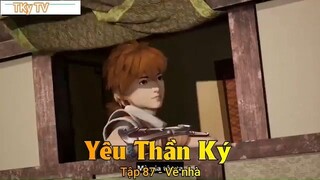 Yêu Thần Ký Tập 87 - Về nhà