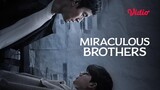 Episode 7 Miraculous Brothers EngSUB