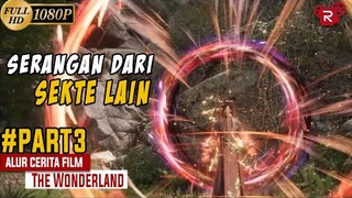 Serangan Tersembunyi Musuh Bebuyutan  - Alur Cerita Donghua Wonderland Part 3