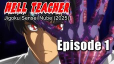 Hell Teacher: Jigoku Sensei Nube (2025) - Episode 1