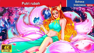 Putri rubah 🦊 Dongeng Bahasa Indonesia ✨ WOA Indonesian Fairy Tales