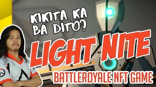 SAAN AABOT BENTE MO? Play to Earn "Light Nite" Battle Royale | PART 2 REVIEW