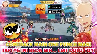 COMEBACK MAIN ONE PUNCH MAN! TAPI YANG INI BEDA NIH... LIAT DULU CUY! ONE PUNCH MAN ONE HIT ONE KILL