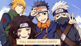 Kisah Obito Uchiha full sampai ahir hayatnya | Naruto shippuuden