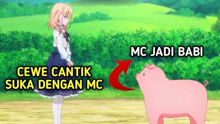 Anime Tokoh Utama jadi BABI🐷