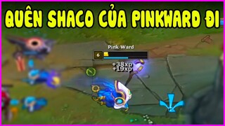 Pinkward chứng minh mình là ông trùm juke ngoài Shaco, Chúng ta bị lừa dối về tầm của trụ