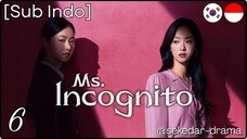 [Sub Indo] Ms. Incognito – Eps. 06 (2025)