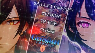 Genshin Impact AMV/GMV Skillet Stading In The Storm