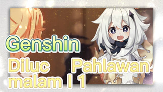 Diluc Pahlawan malam I 1