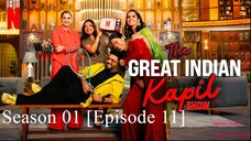 The Great Indian Kapil Show Season 01 [Episode 11]