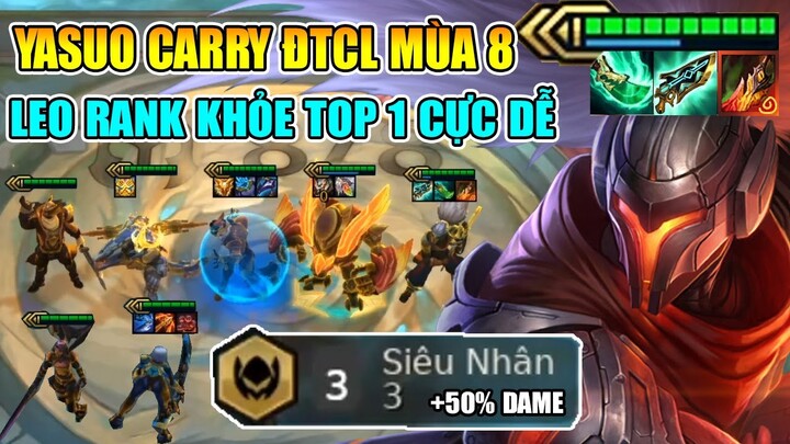 LEO RANK MÙA 8 VỚI ĐẤNG YASUO + SIÊU NHÂN BUFF 50% DAME AUTO VÀO TOP