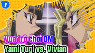 [Vua trò chơi DM] Kết nạp hậu cung thất bại...Harem-Yami Yugi vs. Vivian_H1