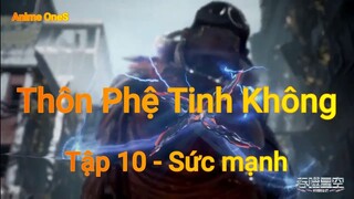 Thôn Phệ Tinh Không Tập 10 - Sức mạnh