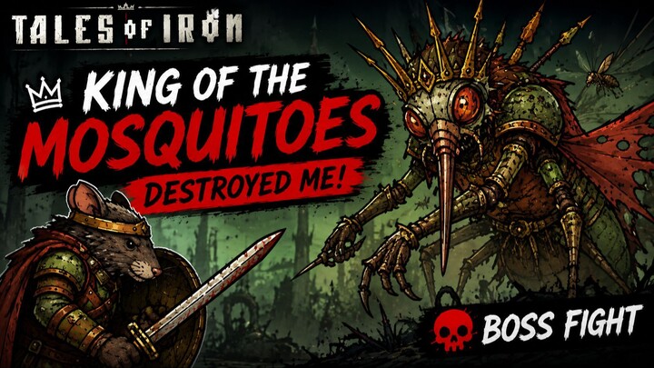 Tales of Iron – King of the Mosquitoes DESTROYED Me! 🦟 | Boss Fight