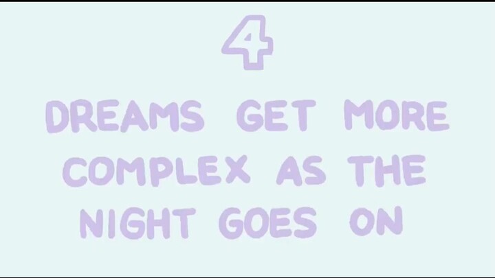 8 facts about dreaming No 4. Dreams gets more Complex