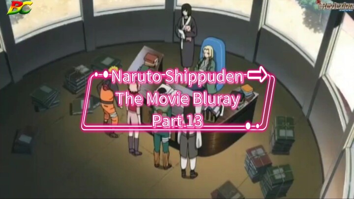 Naruto Shippuden The Movie Bluray Part 13 Dubbing Indonesia.