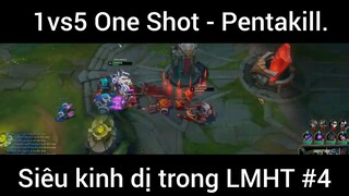 1vs5 One Shot - Pentakill Siêu kinh dị trong LMHT phần 4