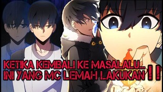 AWALNYA BEBAN KLAN, SETELAH KEMBALI KE MASA LALU MC INI MERUBAH TAKDIR DAN MENJADI OP PART 3