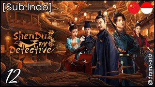 [Sub Indo] ZhenDu Fox Detective – Eps. 12 (2025)