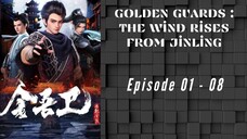 Golden Guard : The Wind Rises From Jixing 01-08