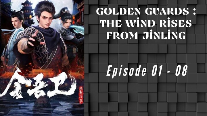 Golden Guard : The Wind Rises From Jixing 01-08