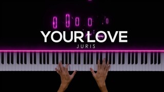 Your Love - Juris | Piano Cover by Gerard Chua