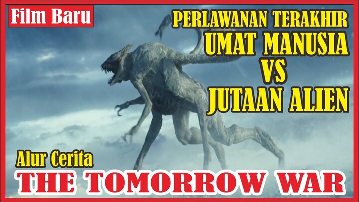 Alur Cerita THE TOMORROW WAR (2021) : MAKHLUK BUAS INI TERNYATA ADA DI BUMI SEJAK 3000 TAHUN LALU