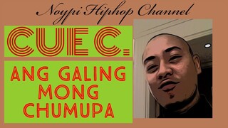 Ang Galing Mong Chumupa - CUE C x Video Lyrics