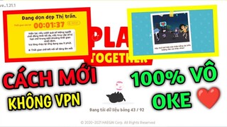 Play Together | Vào Game Thành Công Rồi Không Cần VPN