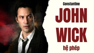 Keanu Reeves đã từng đi trừ tà trước khi làm John Wick 4 lần | Recap Xàm: Constantine