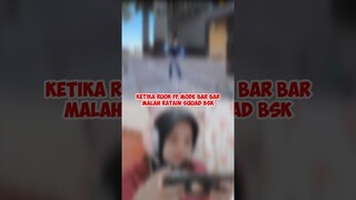 KETIKA RUOK FF MODE BAR BAR MALAH RATAIN SQUAD BSK