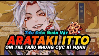 Hướng Dẫn Build ARATAKI ITTO - Vũ Khí, Thánh Di Vật Và Đội Hình Mạnh Nhất - Genshin Impact