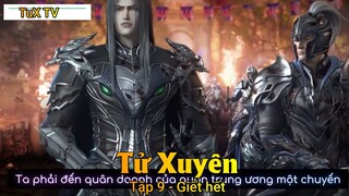 Tử Xuyên Tập 9 - Giết hết