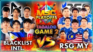 BAN WISE, BAN V3NUS! / Blacklist INTL. vs RSG MY (Game 2 | BO3) / MSC 2021 PLAYOFFS DAY 1