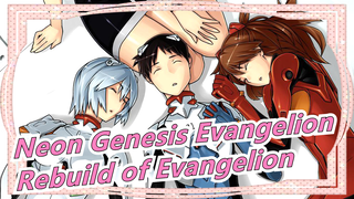 [Neon Genesis Evangelion] Rebuild of Evangelion