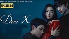 DEAR X EPISODE 4 SUB INDO