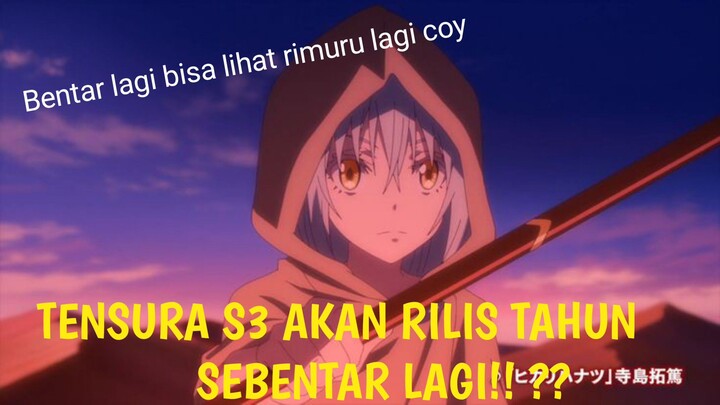 TENSURA S3 KAPAN RILIS??! INI DIA JAWABANYA!!