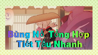 Bùng Nổ  Tổng Hợp Tiết Tấu Nhanh