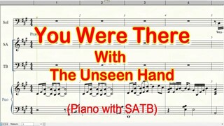 You Were There With The Unseen Hand | Piano | SATB