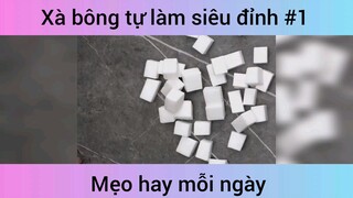 Xà bông tự làm siêu đỉnh p1