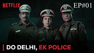 Delhi Crime Season 2 Episode 01