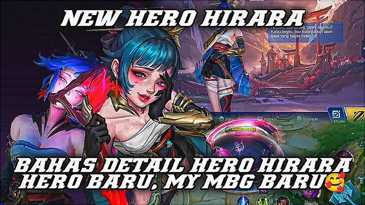 Hero Baru Istri Baru Gasih🥰 Bahas Detail Skill InGame Voice Lobby Hero Baru Hirara Full SUS Anjay🔥