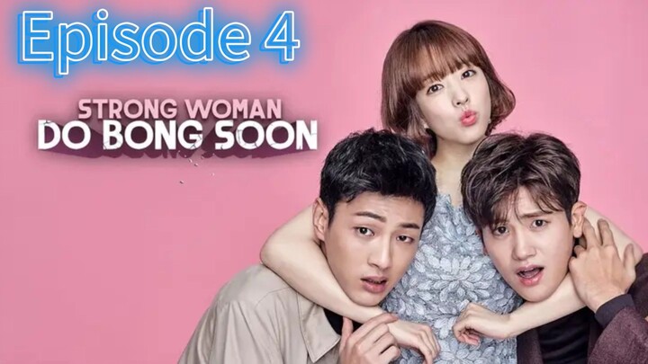 STRONG WOMAN DO BONG SOON EPISODE 4 [TAGALOG DUBBED]