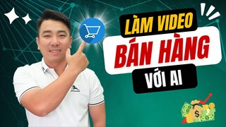 Cách làm video giới thiệu sản phẩm x10 doanh số với Video AI - Kiếm Tiền Youtube AI với Cách độc này
