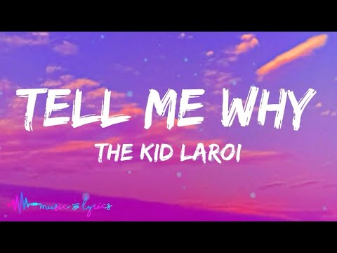 The Kid LAROI - Tell Me Why (Lyrics) - BiliBili