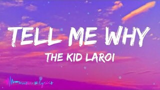 The Kid LAROI - Tell Me Why (Lyrics)