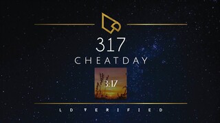 CheatDay | 317 (Lyric Video)