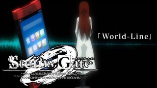 Steins;Gate 0 Ending 2 「World-Line」 by Asami Imai/Makise Kurisu