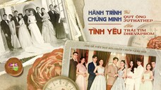 [Vietsub] Hành Trình Từ Quý Ông Juthathep Đến Trái Tim Dhevaprom