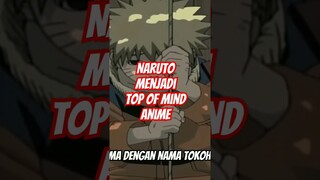 Naruto Manjadi Top Of Mind Anime